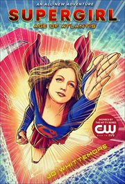Supergirl. Age of Atlantis cover image