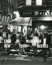 Fred W. McDarrah : New York scenes cover image