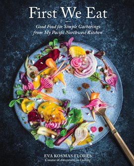 Cover image for First We Eat Cover image for First We Eat