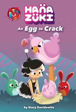 Cover image for Hanazuki: An Egg to Crack