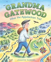 Grandma Gatewood hikes the Appalachian trail cover image