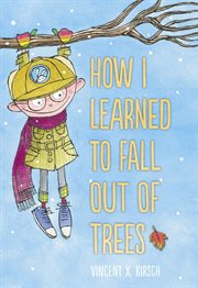 How I learned to fall out of trees cover image