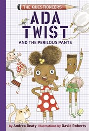 Ada Twist and the perilous pants cover image