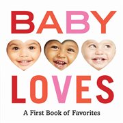 Baby loves : a first book of favorites cover image
