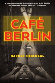 Café berlin. A Novel cover image