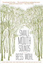 Small mouth sounds : a play cover image