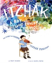 Itzhak : a boy who loved the violin cover image