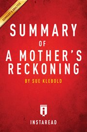 Summary of A mother's reckoning : living in the aftermath of tragedy by Sue Klebold. Summary & analysis cover image