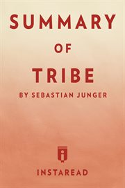 Summary of tribe. by Sebastian Junger cover image