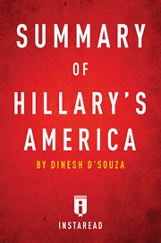 Summary of Hillary's America : by Dinesh D'Souza cover image