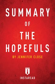 Summary of the hopefuls. by Jennifer Close cover image
