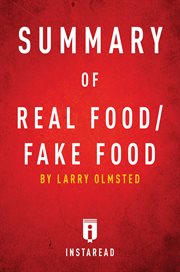 Guide to Larry Olmsted's Real food/fake food : why you don't know what you're eating and what you can do about it cover image