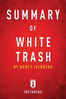 the history of white trash the history of white trash