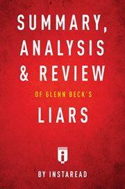 Summary, analysis & review of glenn beck's liars by instaread cover image