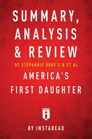 Summary, analysis & review of stephanie dray's and laura kamoie's america's first daughter by instar cover image