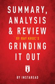 Summary, analysis & review of ray kroc's grinding it out with robert anderson by instaread cover image