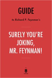 Guide to richard p. feynman's surely you're joking, mr. feynman! cover image