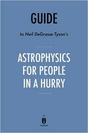 Guide to neil degrasse tyson's astrophysics for people in a hurry by instaread cover image