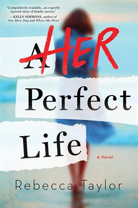 Her Perfect Life Ebook by Rebecca Taylor - hoopla