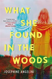 What she found in the woods cover image