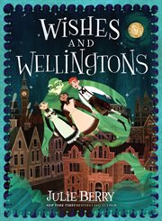 Wishes and wellingtons cover image