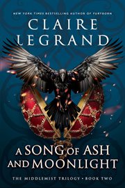 A Song of Ash and Moonlight : Middlemist Trilogy cover image