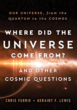 Image de couverture de Where Did the Universe Come From? And Other Cosmic Questions
