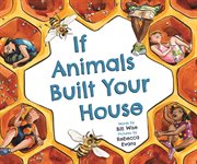 If animals built your house cover image