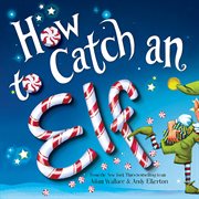 How to catch an elf cover image