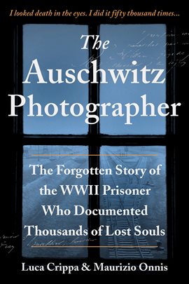 Cover image for The Auschwitz Photographer