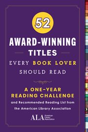 52 award-winning titles every book lover should read : a one year journal and recommended reading list from the American Library Association cover image