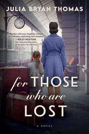 For those who are lost : a novel cover image