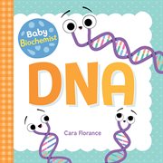 Baby biochemist : DNA cover image