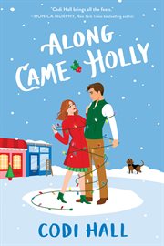 Along came Holly. Mistletoe romance cover image