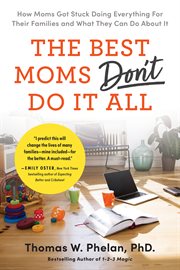 Best moms don't do it all cover image