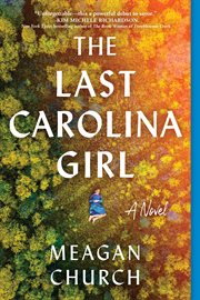 The last Carolina girl : a novel cover image