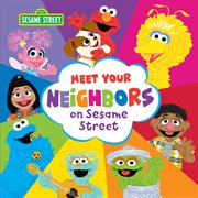 Meet your neighbors on Sesame Street cover image
