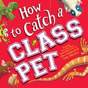 How to catch a class pet cover image