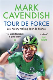 Tour de force : my history-making Tour de France cover image