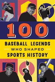 100 baseball legends who shaped sports history cover image
