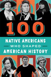 100 Native Americans who shaped American history cover image