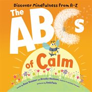 The ABCs of calm : discover mindfulness from A-Z cover image