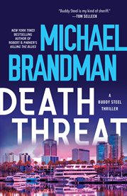 Death Threat : Buddy Steel Thrillers cover image