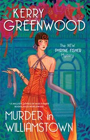 Murder in Williamstown : Phryne Fisher Mysteries cover image
