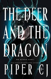 The Deer and the Dragon : No Other Gods cover image