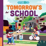 Future Lab : Tomorrow's School. Future Lab cover image