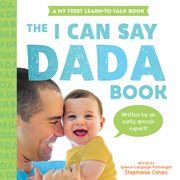 The I Can Say Dada Book : Learn to Talk cover image