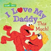 I Love My Daddy This Much! cover image