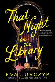 That Night in the Library : A Novel cover image