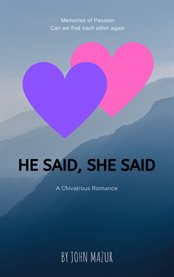 He said, she said. A Chavalrous Romance cover image